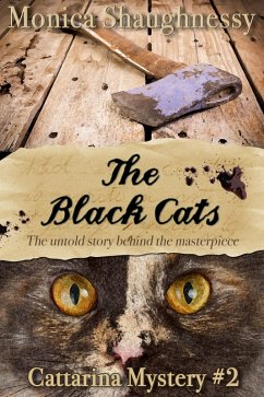 The Black Cats (Cattarina Mysteries, #2) (eBook, ePUB) - Shaughnessy, Monica