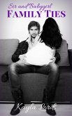 Sir and Babygirl: Family Ties (Adventures of Sir and Babygirl, #3) (eBook, ePUB)