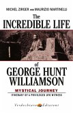The Incredible Life of George Hunt Williamson (eBook, ePUB)