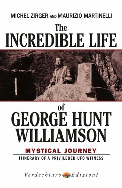 Cover The Incredible Life of George Hunt Williamson (eBook, ePUB)