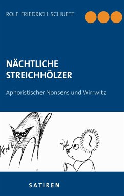 Nächtliche Streichhölzer - Schuett, Rolf Friedrich