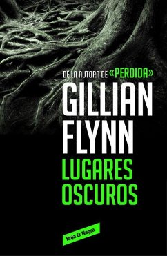 Lugares oscuros - Flynn, Gillian