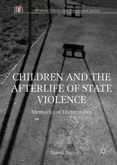 Children and the Afterlife of State Violence - Jara, Daniela