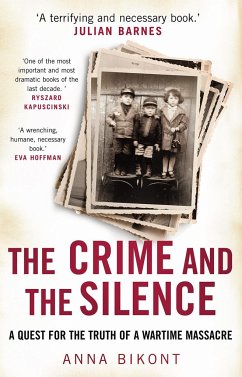 The Crime and the Silence - Bikont, Anna