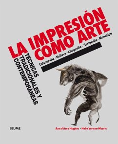 La impresión como arte : técnicas tradicionales y contemporáneas - Hughes, Ann D'Arcy; Vernon-Morris, Hebe