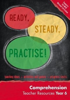 Ready, Steady, Practise! - Year 6 Comprehension Teacher Resources - Keen Kite Books