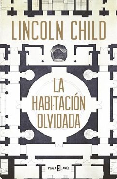 Una Habitación Olvidada / The Forgotten Room: A Novel - Child, Lincoln