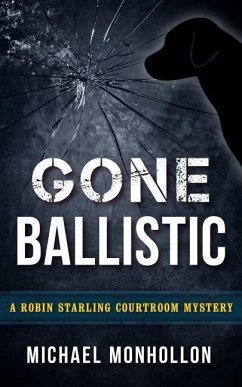 Gone Ballistic - Monhollon, Michael
