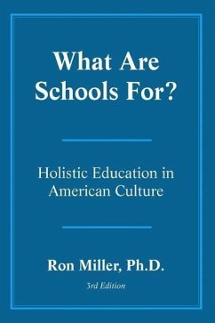 What Are Schools For? - Miller, Ron