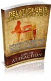 Relationship Attraction Secrets (eBook, PDF)