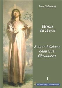 Gesù dai 22 anni (eBook, ePUB) - Seltmann, Max
