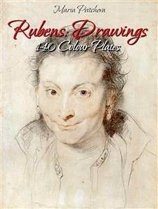 Rubens: Drawings 140 Colour Plates (eBook, ePUB) - Peitcheva, Maria