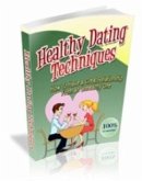 Healthy Dating Techniques (eBook, PDF)
