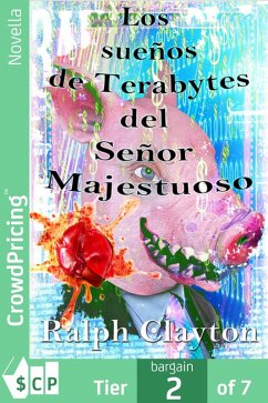 Cover Sueños de Terabytes del Señor Majestuoso (eBook, ePUB)