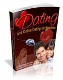 Dating And Online Dating For Newbies (eBook, PDF)