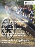 Campagna dell'Esercito Napolitano dal 1 ottobre 1860 fino al cominciamento dell'assedio di Gaeta narrata da un testimone oculare (eBook, ePUB)