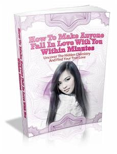 How To Make Everyone Fall In Love With You Within Minutes (eBook, PDF) - Collectif, Ouvrage