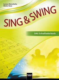 Sing & Swing DAS Schulliederbuch