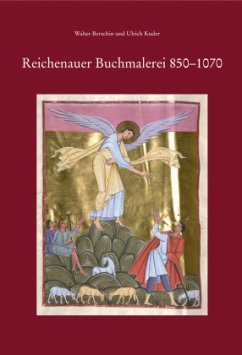 Reichenauer Buchmalerei 850-1070 - Berschin, Walter;Kuder, Ulrich