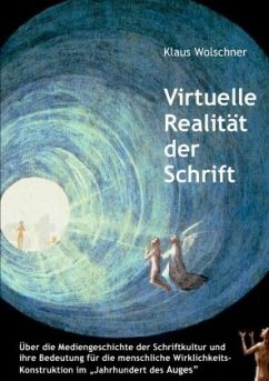 Virtuelle Realität der Schrift - Wolschner, Klaus