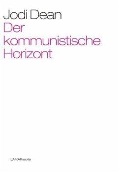 Der kommunistische Horizont - Dean, Jodi