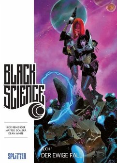 Der tiefe Fall / Black Science Bd.1 - Remender, Rick;Scalero, Matteo;White, Dean