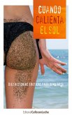 Cuando calienta el sol (eBook, ePUB) Cuando calienta el sol (eBook, ePUB)