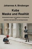 Kuba - Maske und Realität - (eBook, ePUB)