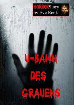 U-Bahn des Grauens (eBook, ePUB) - Renk, Eve