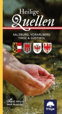 Heilige Quellen Salzburg, Vorarlberg, Tirol & Südtirol (eBook, ePUB) - Hirsch, Siegrid; Ruzicka, Wolf