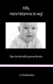 Hilfe, meine Hebamme ist weg! (eBook, ePUB)