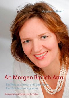 Ab morgen bin ich arm (eBook, ePUB) - Baum, Magdalene