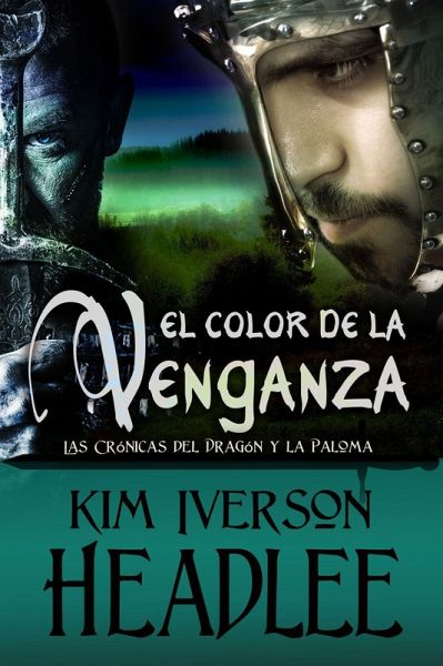 El color de la venganza (Las Crónicas del Dragón y la Paloma) (eBook, ePUB)