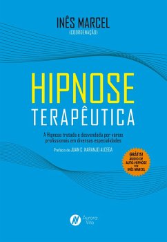Hipnose Terapêutica (eBook, ePUB) - Marcel, Inês
