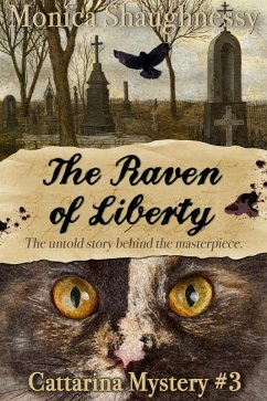 The Raven of Liberty (Cattarina Mysteries, #3) (eBook, ePUB) - Shaughnessy, Monica