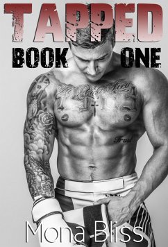 Tapped Book 1 - An MMA Fight Romance Short (eBook, ePUB) - Bliss, Mona