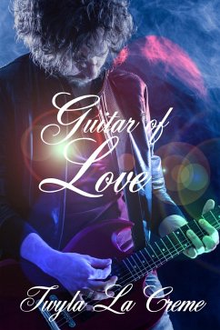 Cover Guitar Of Love (A Rockstar Romance) (eBook, ePUB)