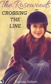Crossing the Line (The Rosewoods, #10) (eBook, ePUB)