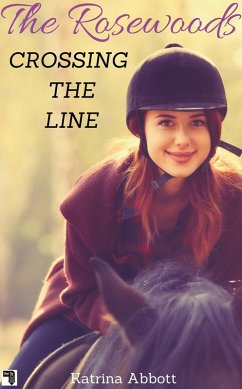 Crossing the Line (The Rosewoods, #10) (eBook, ePUB) - Abbott, Katrina