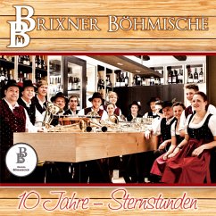 10 Jahre-Sternstunden - Brixner Böhmische