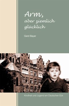 Arm, aber ziemlich glücklich (eBook, ePUB) - Bayer, Gerd