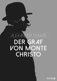 Der Graf von Monte Christo (eBook, ePUB) - Dumas, Alexander