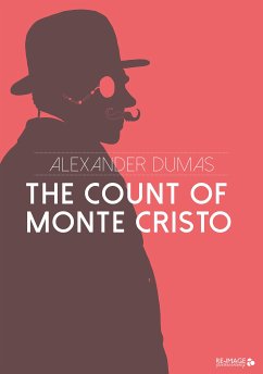 The Count of Monte Cristo (eBook, ePUB) - Dumas, Alexander