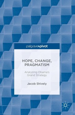 Hope, Change, Pragmatism - Shively, Jacob