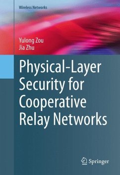 Physical-Layer Security for Cooperative Relay Networks - Zou, Yulong;Zhu, Jia
