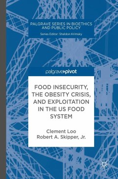 Food Insecurity, the Obesity Crisis, and Exploitation in the Us Food System - Loo, Clement;Skipper, Robert A.