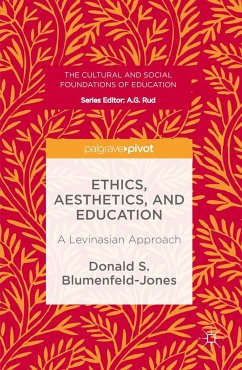 Ethics, Aesthetics, and Education - Blumenfeld-Jones, Donald S.;Kahan, Louis