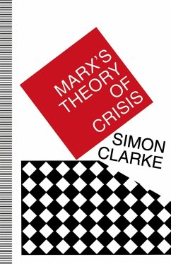 Marx's Theory of Crisis - Clarke, Simon