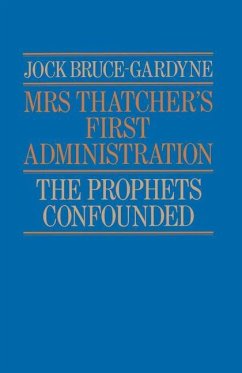 Mrs Thatcher's First Administration - Bruce-Gardyne, Jock
