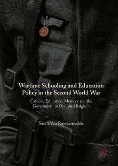 Wartime Schooling and Education Policy in the Second World War - Ruyskensvelde, Sarah Van